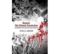 Beyond "The Chinese Connection