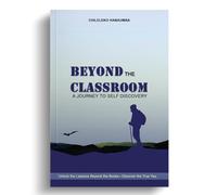 Beyond the Classroom: A Journey to Self-Discovery