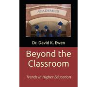 Beyond The Classroom: Trends In Higher Education