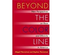 Beyond the Color Line by Stephan Thernstrom