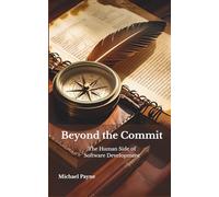 Beyond the Commit: The Human Side of Software Development