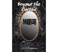 Beyond The Cracked Mirror