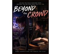 Beyond the Crowd: A Slow-Burn Teen Romance About Fame, Secrets, and the Boy Behind the Spotlight