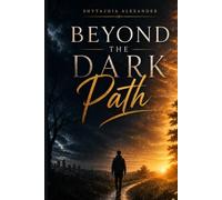 Beyond the Dark Path