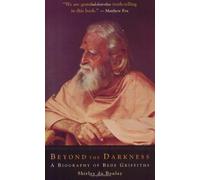 Beyond the Darkness: A Biography of Bede Griffiths