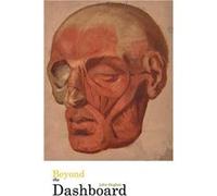 Beyond the Dashboard - John Hughes - Blurb Inc. - Livre en Anglais John HughesJohn Hughes (Auteur)