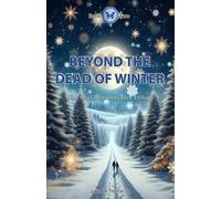 Beyond the Dead of Winter