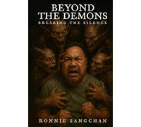 Beyond The Demons: Breaking The Silence