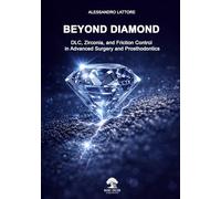 BEYOND THE DIAMOND: DLC, Zirconia and Friction Control in Advanced Surgery and Prosthetics