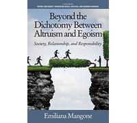 Beyond The Dichotomy Between Altruism And Egoism