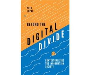 Beyond the Digital Divide by Lupac & Petr Charles University & Czech Republic Inconnu (Auteur)