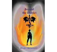 Beyond the District Walls - Riley Benhoff - Chaotically Riley Publishing - ebook (ePub) - Livre