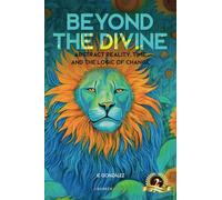 Beyond the Divine: Abstract Reality, Time and the Logic of Change