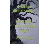 BEYOND THE DOOR TREE: A NOVELLA