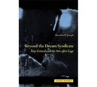 Beyond the Dream Syndicate Branden W. Joseph (Auteur)