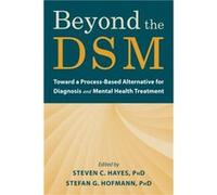 Beyond the DSM by Steven C. Hayes Steven C. Hayes (Auteur)