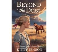 Beyond the Dust, An Australian Outback Historical Romance
