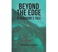 Beyond the Edge: A Survivor’s Tale