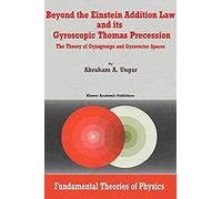 Beyond The Einstein Addition Law And Its Gyroscopic Thomas Precession
