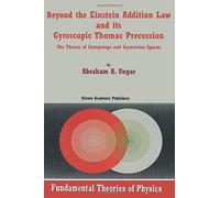 Beyond The Einstein Addition Law And Its Gyroscopic Thomas Precession