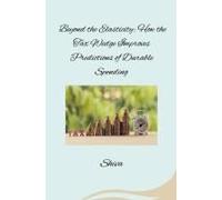 Beyond The Elasticity: How The Tax Wedge Improves Predictions Of Durable Spending