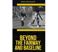 Beyond The Fairway And Baseline