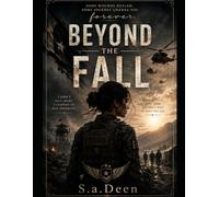 Beyond the Fall: Some wounds heal, some journeys change you forever