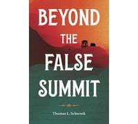 Beyond The False Summit