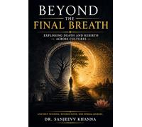 Beyond the Final Breath: Exploring Death and Rebirth Across Cultures
