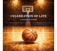 Beyond the Final Buzzer: Basketball Funeral Guest Book for Celebration of Life Services: A Memorial Sign-In Guestbook for Athletes, Fans, Teammates, and Loved Ones
