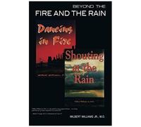 Beyond The Fire And The Rain
