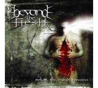 Beyond the Flesh - What The Mind Preceives [Import]