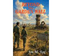 Beyond the Garden Wall