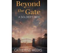 Beyond the Gate A Soldier's Wife