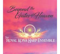 Roayl Kona Harp Ensemble - Beyond The Gates of Heaven