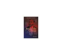 Beyond the Genius: Nobel Stories of Passion and Controversy in Science