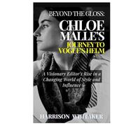 Beyond the Gloss: Chloe Malle’s Journey to Vogue’s Helm: A Visionary Editor’s Rise in a Changing World of Style and Influence