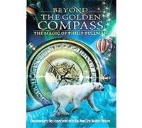 Beyond The Golden Compass - The Magic Of Philip Pullman G