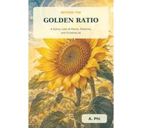 Beyond the Golden Ratio: A Sunny Look at Plants, Patterns, and Growing Up