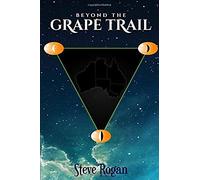Beyond The Grape Trail