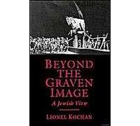 Beyond The Graven Image: A Jewish View
