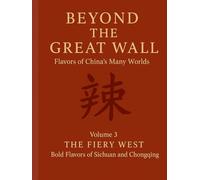 Beyond the Great Wall Vol. 3 - The Fiery West