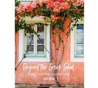 Beyond the Greek Salad by Ruth Bardis Hardcover Book Ruth Bardis (Auteur)