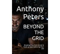 BEYOND THE GRID: Breaking Free from Grindr & hook up apps balancing Your Life