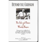 Beyond the Gridiron: The Life and Times of Woody Hayes