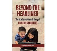 Beyond the Headlines: The Academic Growth Story of Uvalde Students