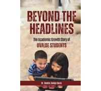 Beyond the Headlines: The Academic Growth Story of Uvalde Students
