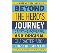 Beyond The Hero's Journey
