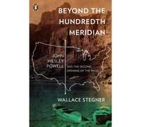 Beyond the Hundredth Meridian Wallace Stegner (Auteur)