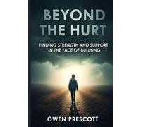 Beyond the Hurt: Finding Strength and Support in the Face of Bullying